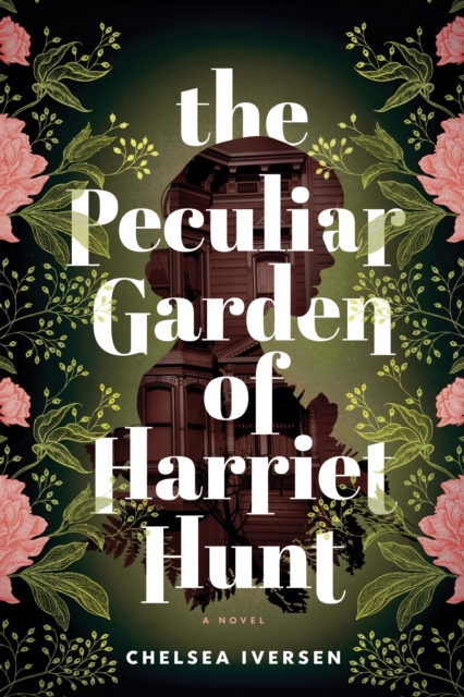 The-Peculiar-Garden-of-Harriet-Hunt